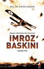 Osmanlı Donanmasının Son Savaşı İmroz Baskını