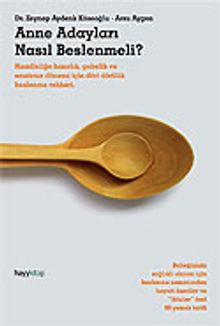 Anne Adayları Nasıl Beslenmeli?