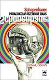 Schopenhauer Paradokslar &Uuml;zerinde Raks