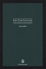 Eski Türk Yazıtları Söz Varlığı İncelemesi
