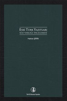 Eski Türk Yazıtları Söz Varlığı İncelemesi