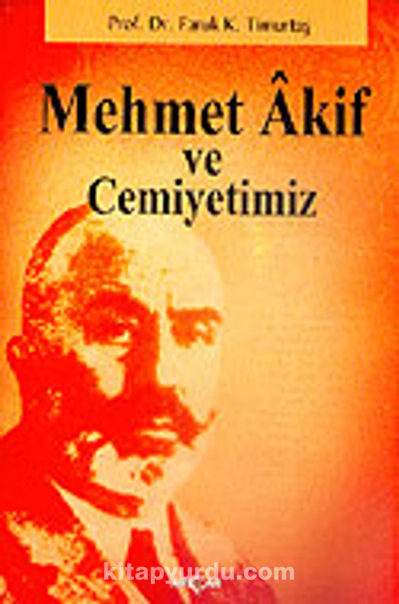 Mehmet Akif ve Cemiyetimiz