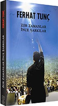 Zor Zamanlar İnce Şarkılar
