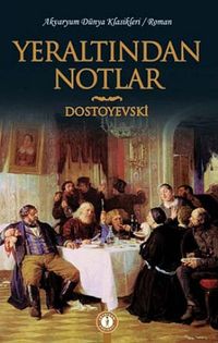 Yeraltından Notlar