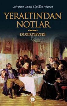 Yeraltından Notlar