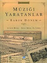 Müziği Yaratanlar / Barok Dönem