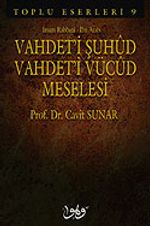 Vahdet'i Şuhud Vahdet'i Vücud Meselesi