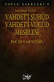 Vahdet'i Şuhud Vahdet'i Vücud Meselesi
