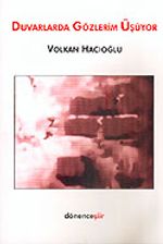 Duvarlarda Gözlerim Üşüyor