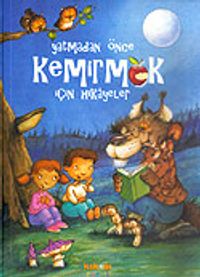 Yatmadan Önce Kemirmek İçin Hikayeler