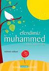 Efendimiz Hz. Muhammed (s.a.v.)
