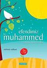 Efendimiz Hz. Muhammed (s.a.v.)