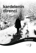 Kardelenin Direnci
