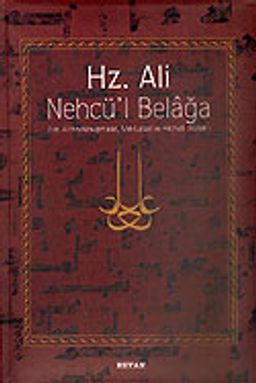 Hz. Ali / Nehcü'l Belağa (Ciltli) / Hz. Ali'nin Konuşmaları Mektupları ve Hikmetli Sözleri