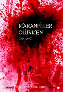 Karanfiller Ölürken - Can Lafcı