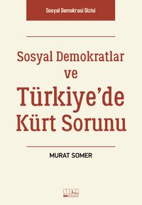 Sosyal Demokratlar ve Türkiye’de Kürt Sorunu