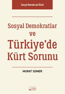 Sosyal Demokratlar ve Türkiye’de Kürt Sorunu