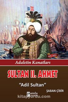 Sultan II. Ahmet & Adil Sultan - Şaban Çibir