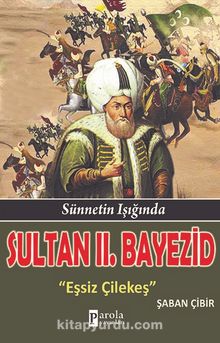Sultan II. Bayezid & Eşsiz Çilekeş - Şaban Çibir