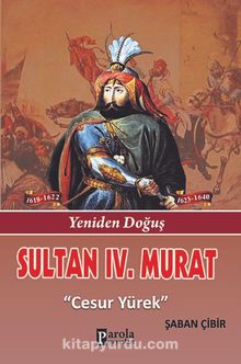 Sultan IV. Murat & Cesur Yürek - Şaban Çibir
