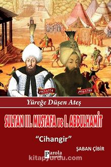 Sultan III. Mustafa ve Sultan I. Abdülhamit & Cihangir - Şaban Çibir