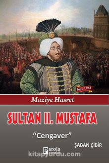Sultan II. Mustafa & Cengaver - Şaban Çibir