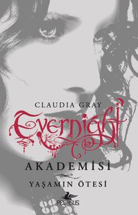 Evernight Akademisi 4 / Yaşamın Ötesi