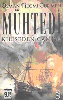 Mühtedi & Kiliseden Camiye
