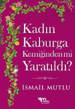 Kadın Kaburga Kemiğinden mi Yaratıldı?
