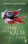 Cemre Önce Kalbe Düşer
