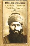 Anadolu Tasavvuf Tarihine Notlar 2 - Halveti Uşşakiler