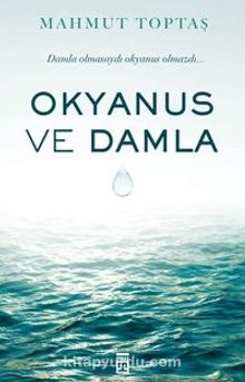 Okyanus ve Damla - Mahmut Toptaş