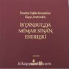 İstanbul'da Mimar Sinan Eserleri & İbrahim Hakkı Konyalı'nın Kayıp Arşivinden