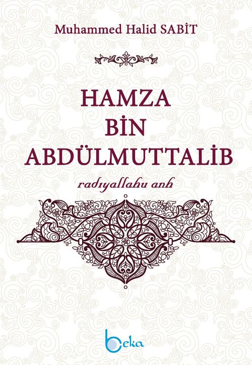Hamza bin Abdulmuttalib (r.a.)