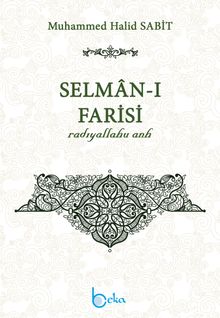 Selman-ı Farisi (r.a.)