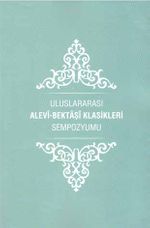 Uluslararası Alevi Bektaşi Klasikleri Sempozyumu 