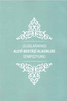 Uluslararası Alevi Bektaşi Klasikleri Sempozyumu 
