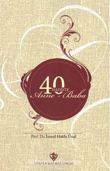40 Hadiste Anne Baba - İsmail Hakkı Ünal