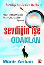 Sevdiğin İşe Odaklan