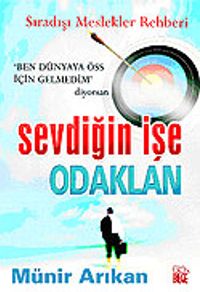 Sevdiğin İşe Odaklan