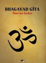 Bhagavad Gita & Tanrı'nın Şarkısı