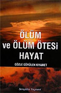 Ölüm ve Ölüm Ötesi Hayat