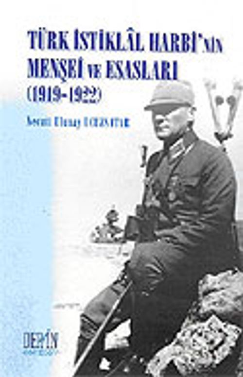 Türk İstiklal Harbinin Menşei ve Esasları
