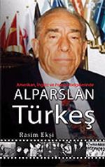 Alparslan Türkeş / Amerikan, İngiliz ve Fransız Belgelerinde