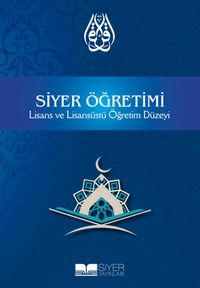 Siyer Öğretimi & Lisans Ve Lisansüstü Öğretim Düzeyi