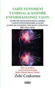 Vahiy Fenomeni & Tanrısal - Kozmik Enformasyonel Yayın