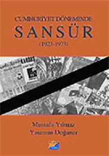 Sansür 1923-1973 / Cumhuriyet Döneminde