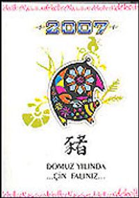 2007 Domuz Yılında Çin Falınız