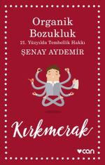 Organik Bozukluk & 21.Yüzyılda Tembellik Hakkı
