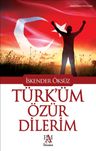 Türk'üm Özür Dilerim
